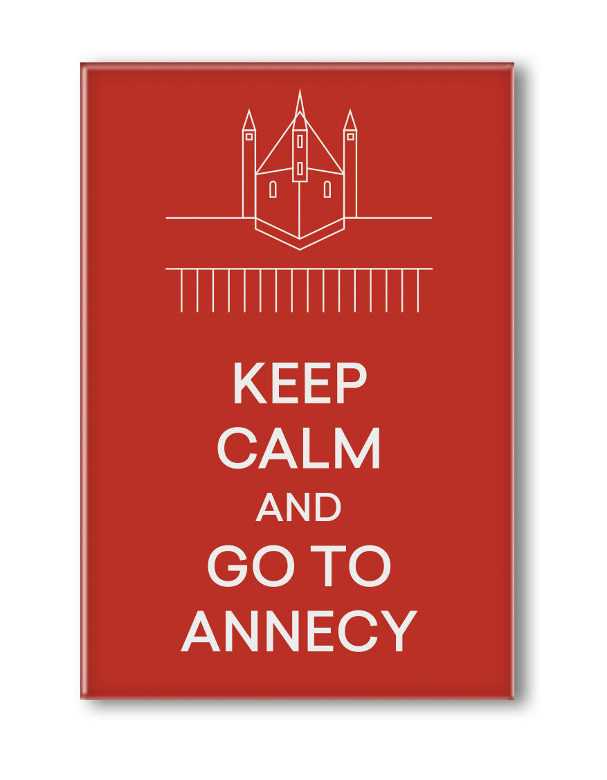 MAGNET KEEP CALM AND GO TO ANNECY