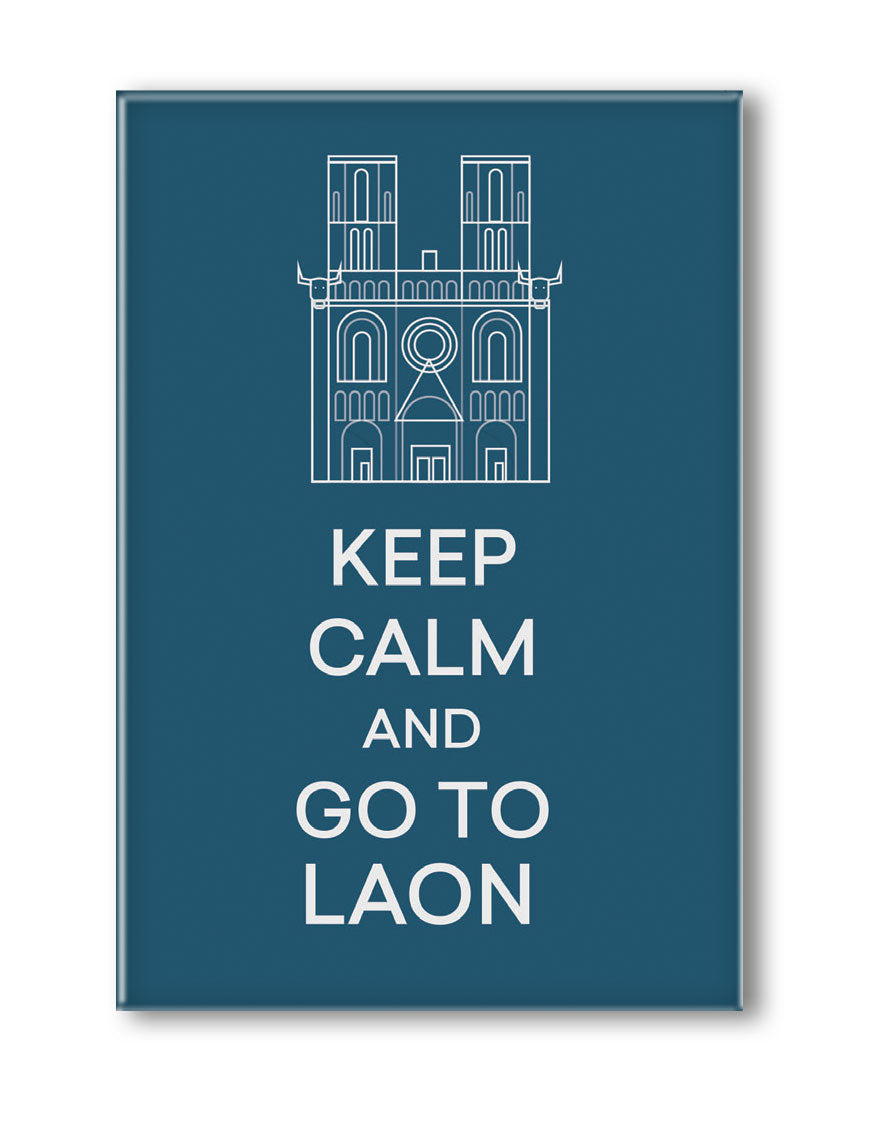 MAGNET KEEP CALM AND GO TO LAON